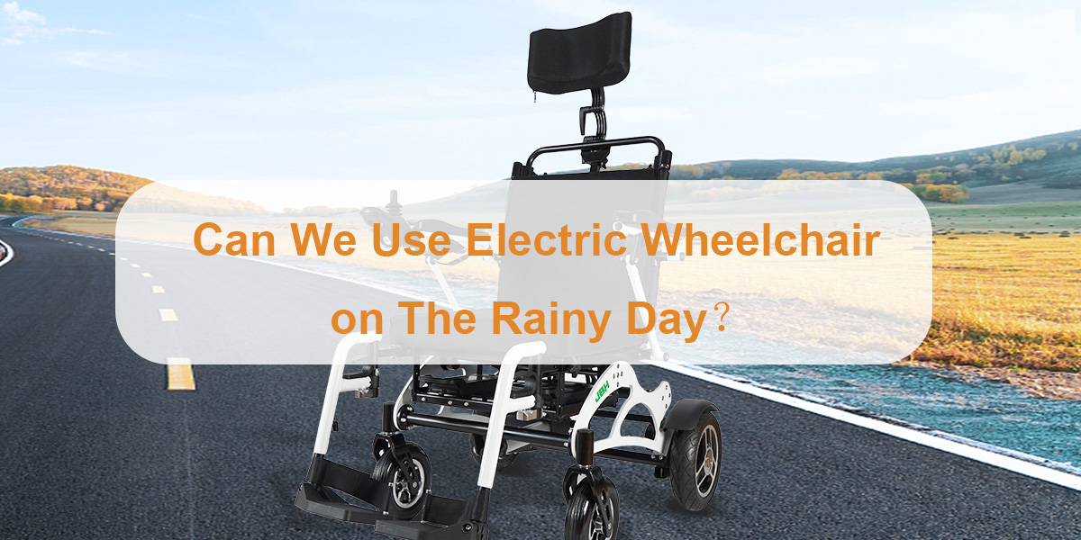 Podemos usar cadeira de rodas elétrica no dia chuvoso？